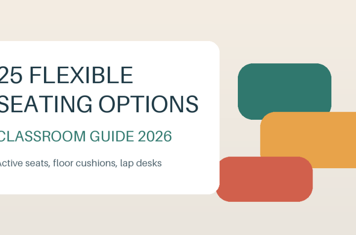 25 Best Flexible Seating Options for Classrooms (2026)